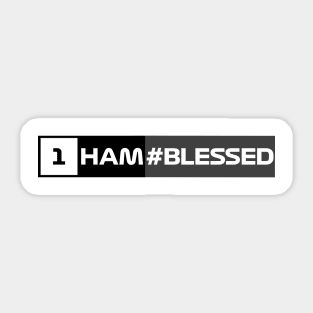 Hamilton is #Blessed Sticker